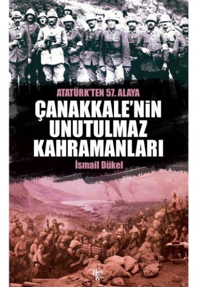 Çanakkale'nin Unutulmaz Kahramanları