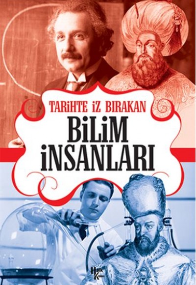 Tarihte İz Bırakan Bilim İnsanları