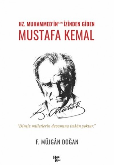 Hz. Muhammed’in izinden Giden Mustafa Kemal