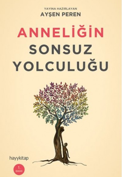 Anneliğin Sonsuz Yolculuğu