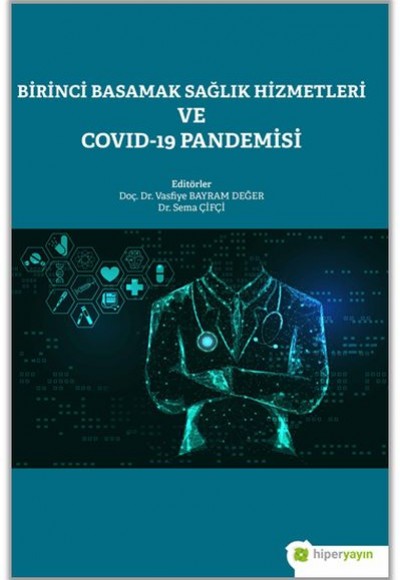 Birinci Basamak Sağlık Hizmetleri ve Covid-19 Pandemisi