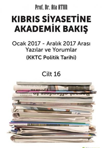 Kıbrıs Siyasetine Akademik Bakış Cilt 16