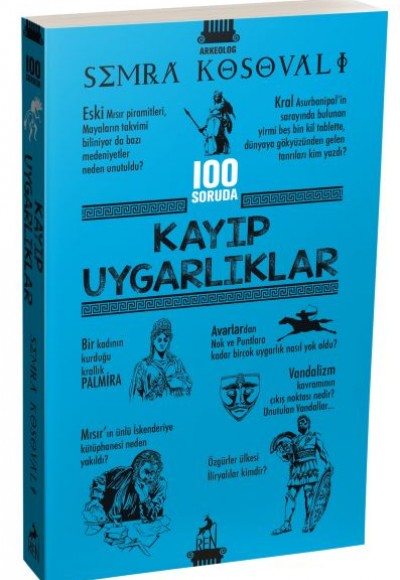 100 Soruda Kayıp Uygarlıklar