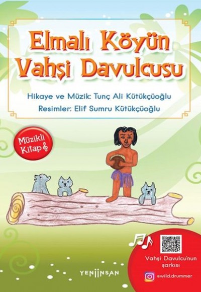 Elmalı Köyün Vahşi Davulcusu