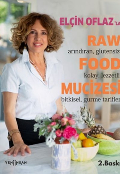 Elçin Oflaz'la Raw Food Mucizesi