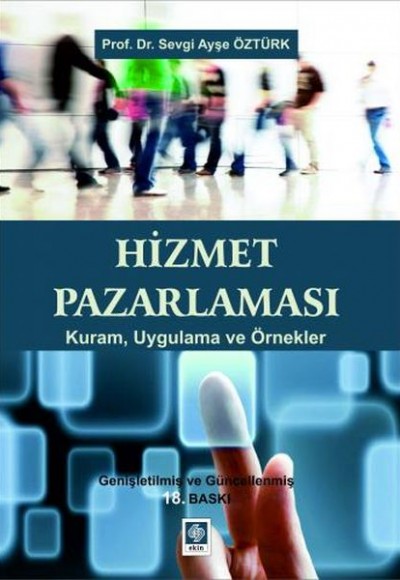 Hizmet Pazarlaması Kuram, Uygulama ve Örnekler