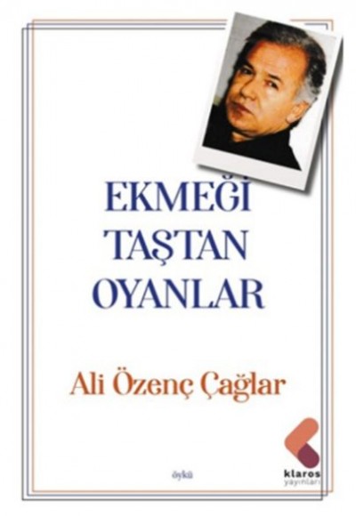 Ekmeği Taştan Oyanlar