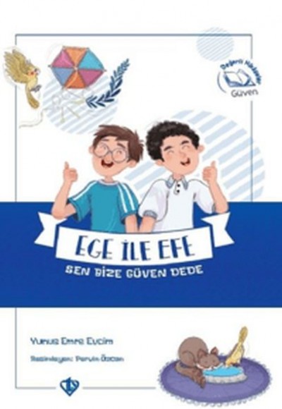 Ege ile Efe Sen Bize Güven Dede Ege ile Efe Sen Bize Güven Dede