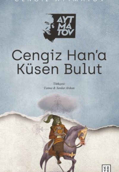 Cengiz Han’a Küsen Bulut