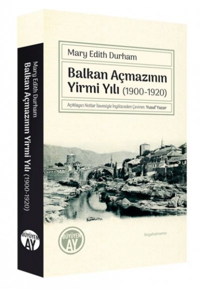 Balkan Açmazının Yirmi Yılı (1900-1920)