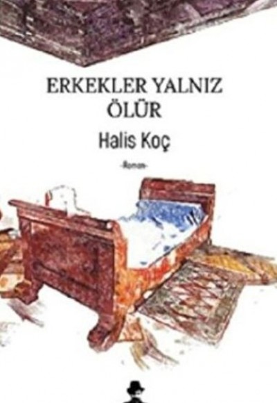 Erkekler Yalnız Ölür