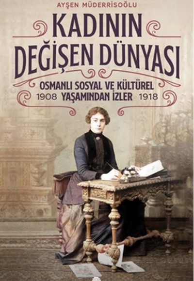 Kadının Değişen Dünyası