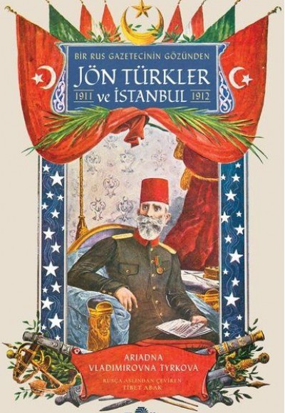Bir Rus Gazetecinin Gözünden Jön Türkler ve İstanbul (1911 - 1912)