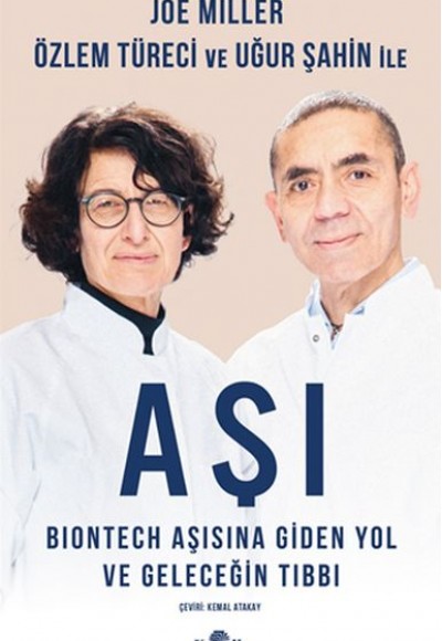 Aşı - BioNTech Aşısına Giden Yol ve Geleceğin Tıbbı