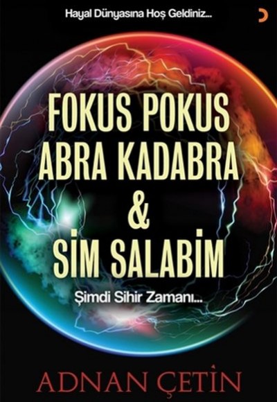 Fokus Pokus Abra Kadabra ve Sim Salabim