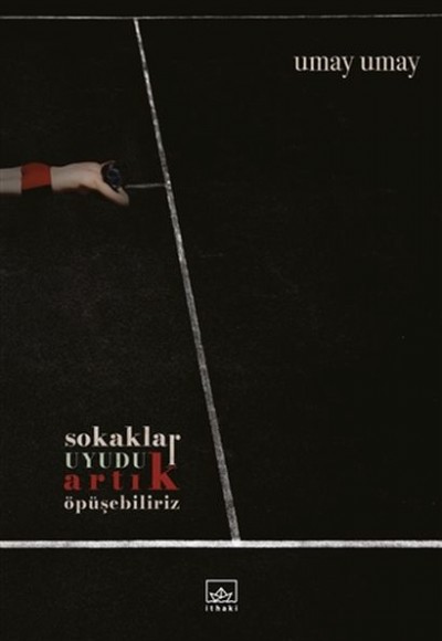 Sokaklar Uyudu Artık Öpüşebiliriz