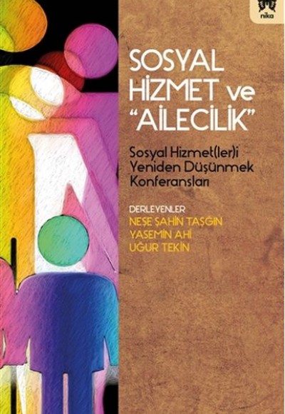 Sosyal Hizmet ve "Ailecilik"