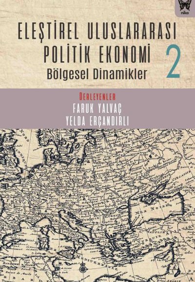 Eleştirel Uluslararası Politik Ekonomi 2 Bölgesel Dinamikler