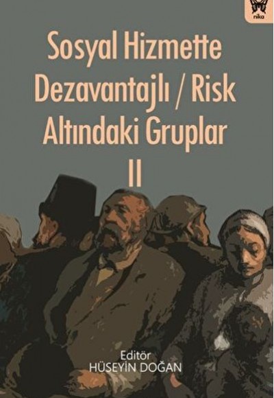 Sosyal Hizmette Dezavantajlı - Risk Altındaki Gruplar II