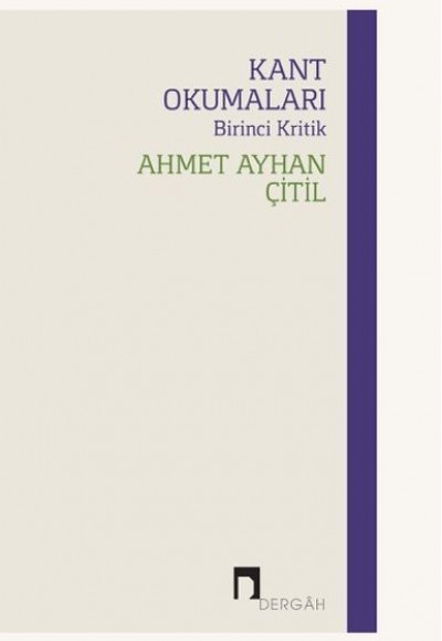 Kant Okumaları - Birinci Kritik