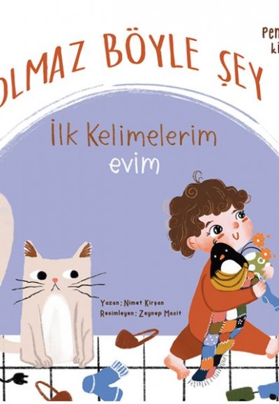 Olmaz Böyle Şey İlk Kelimelerim Evim