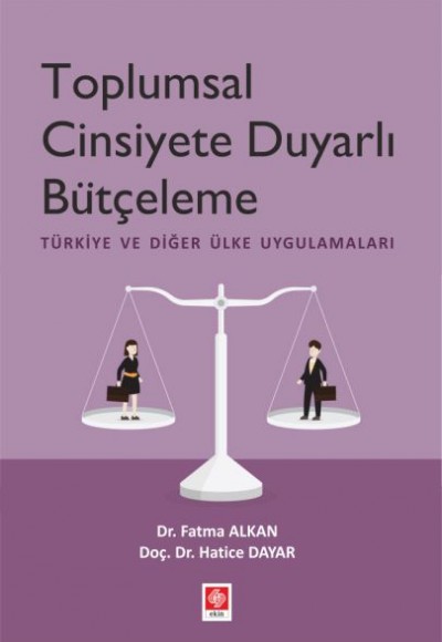 Toplumsal Cinsiyete Duyarlı Bütçeleme - Türkiye ve Diğer Ülke Uygulamaları
