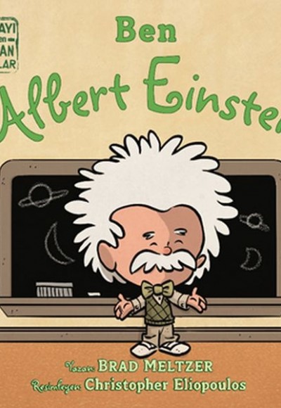 Ben Albert Einstein - Dünyayı Değiştiren Sıradan İnsanlar