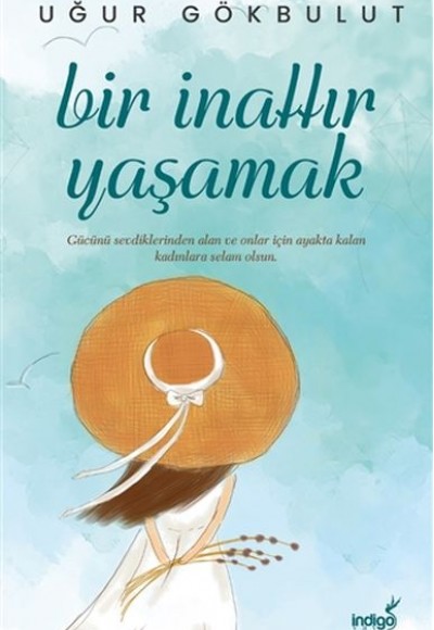 Bir İnattır Yaşamak