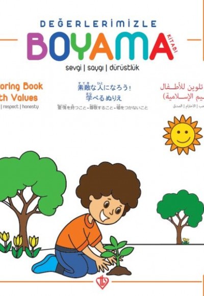 Değerlerimizle Boyama Kitabı - Sevgi Saygı Dürüstlük - Arapça-İngilizce-Japonca-Türkçe