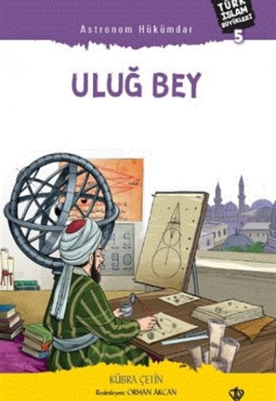 Astronom Hükümdar Uluğ Bey