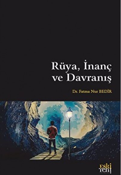 Rüya, İnanç ve Davranış