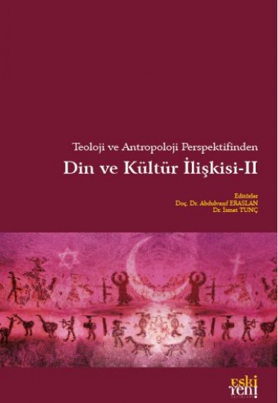 Teoloji ve Antropoloji Perspektifinden Din ve Kültür İlişkisi 2