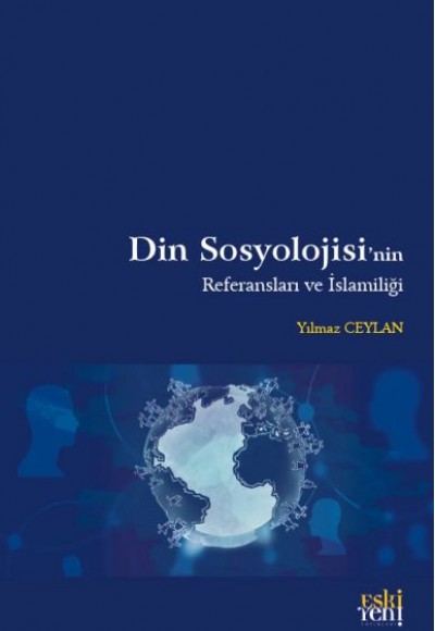 Din Sosyolojisi’nin Referansları ve İslamiliği