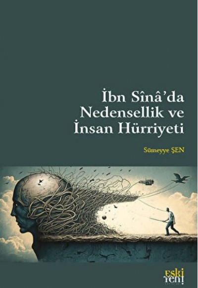 İbn Sina’da Nedensellik ve İnsan Hürriyeti