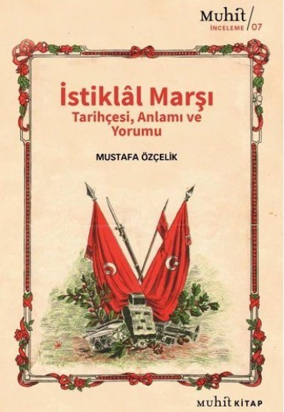 İstiklal Marşı Tarihçesi Anlamı ve Yorumu