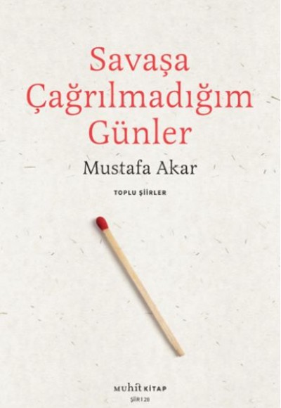 Savaşa Çağrılmadığım Günler Toplu Şiirler