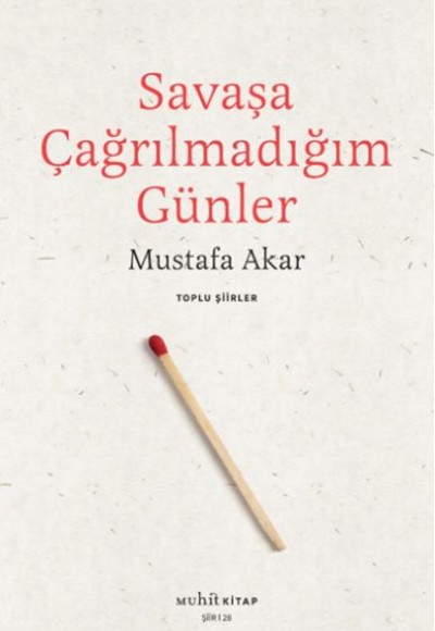 Savaşa Çağrılmadığım Günler Toplu Şiirler