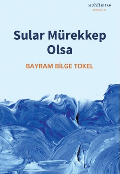 Sular Mürekkep Olsa