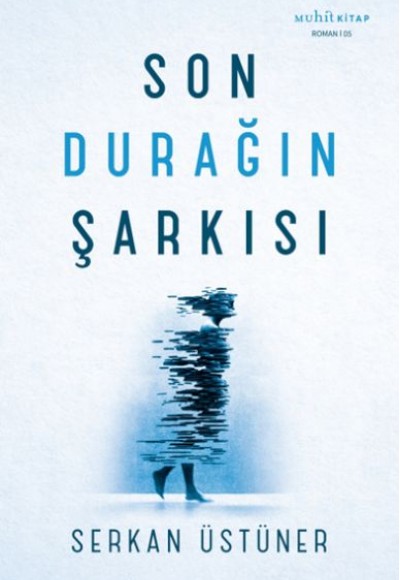 Son Durağın Şarkısı