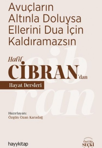 Avuçların Altınla Doluysa Ellerini Dua İçin Kaldıramazsın