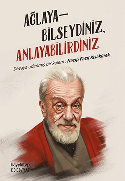 Ağlayabilseydiniz Anlayabilirdiniz