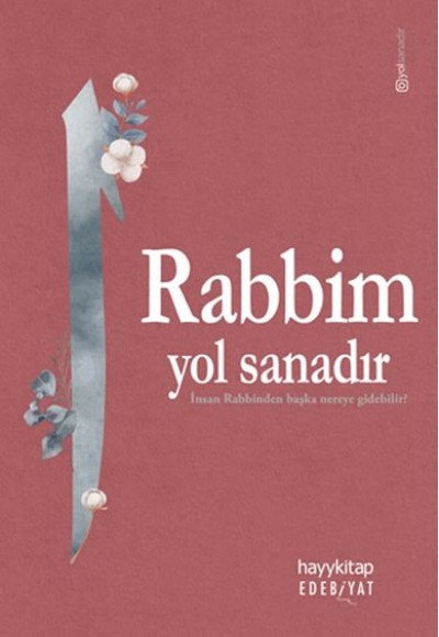 Rabbim Yol Sanadır