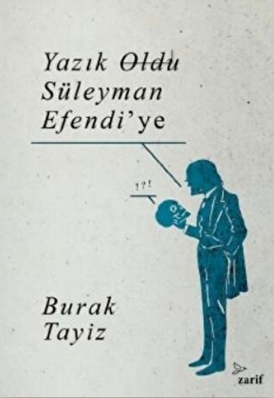 Yazık Oldu Süleyman Efendi’ye