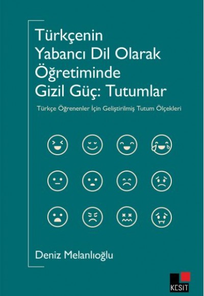 Türkçeyi Yabancı Dil Olarak Öğretiminde Gizli Güç : Tutumlar