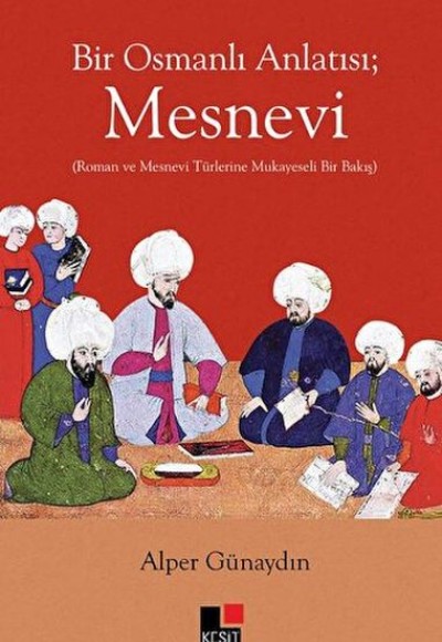 Bir Osmanlı Anlatısı Mesnevi