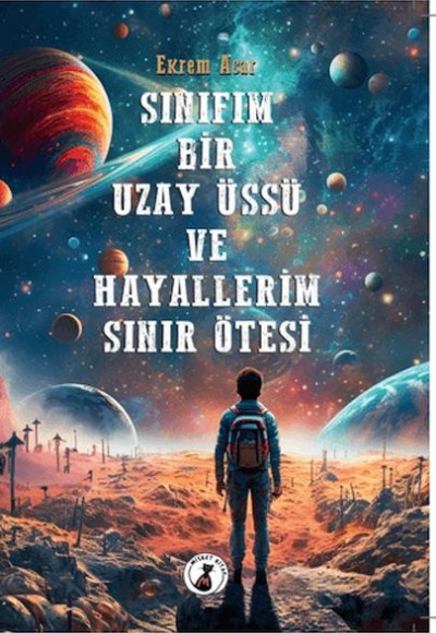 Sınıfım Bir Uzay Üssü Ve Hayallerim Sınır Ötesi