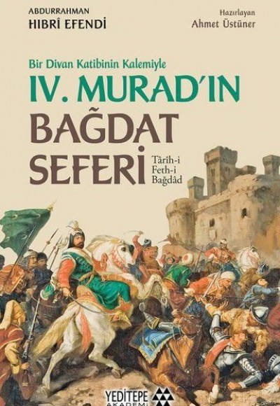 Bir Divan Katibinin Kalemiyle 4. Murad'ın Bağdat Seferi