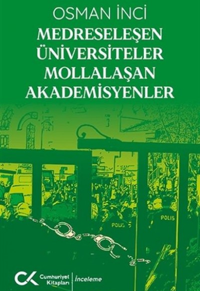 Medreseleşen Üniversiteler Mollalaşan Akademisyenler