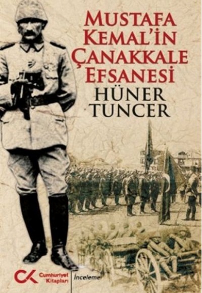 Mustafa Kemal’in Çanakkale Efsanesi