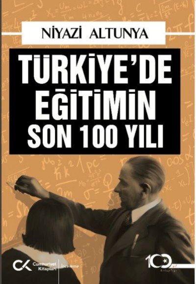 Türkiye’de Eğitimin Son 100 Yılı